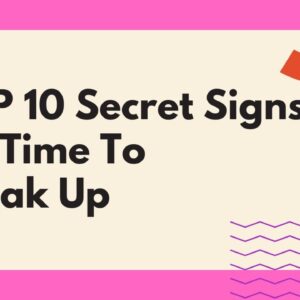 Is It Really Over? TOP 10 Secret Signs It's Time To Break Up